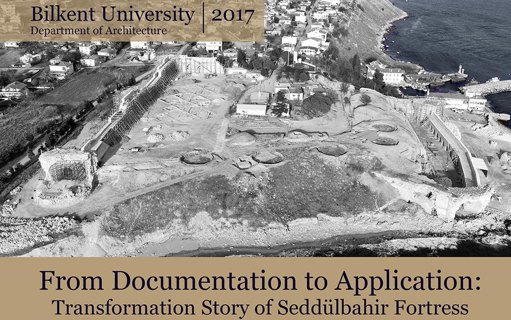 From Documentation to Application: Transformation Story of Seddülbahir Fortress