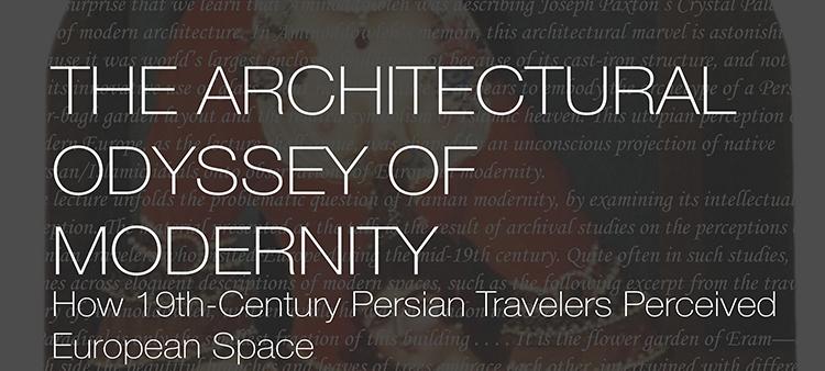 The Architectural Odyssey of Modernity: How 19th-Century Persian Travelers Perceived European Space