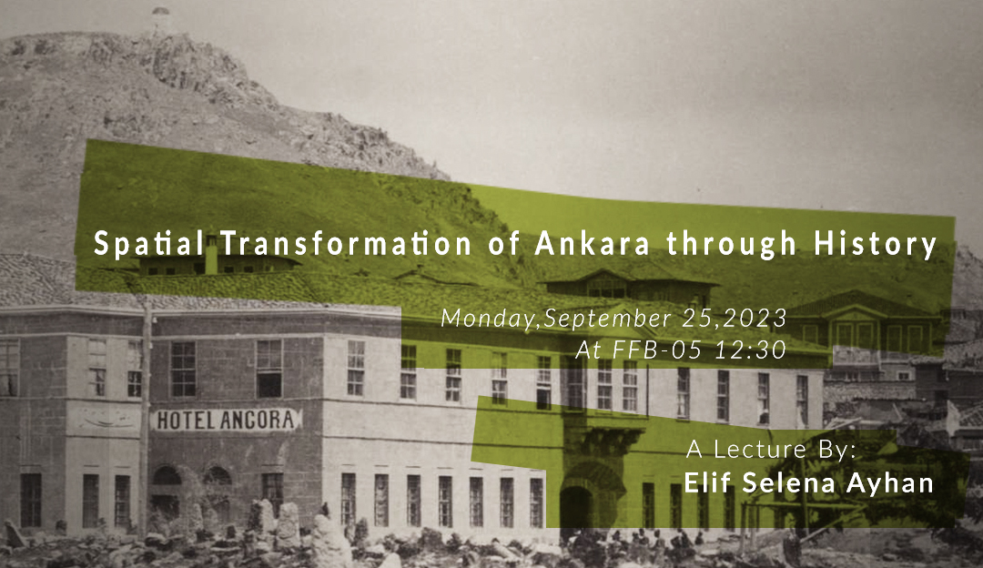 Spatial Transformation of Ankara through History