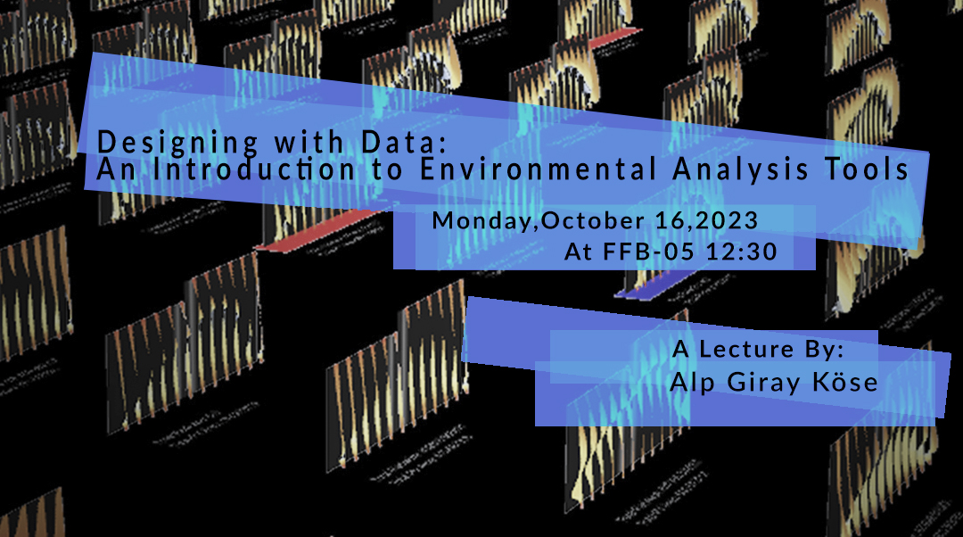 Designing with Data: An Introduction to Environmental Analysis Tools