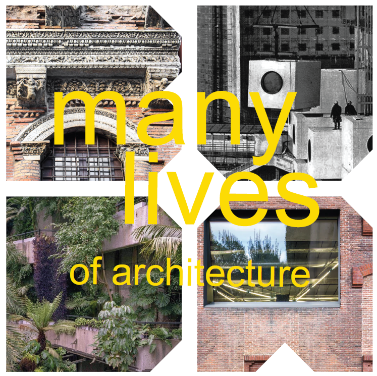 Many Lives of Architecture