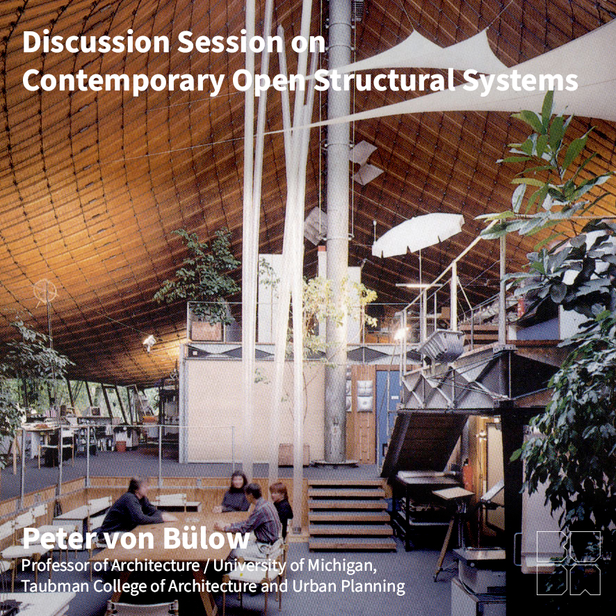 Discussion Session on Contemporary Open Structural Systems